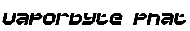 Vaporbyte Phat Font Image