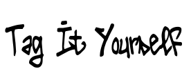 Tag It Yourself Font Image