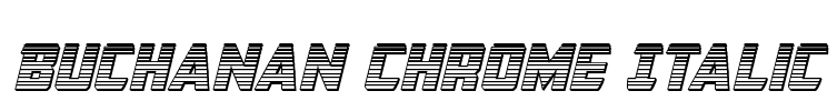 Buchanan Chrome Italic Font Image