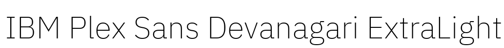 IBM Plex Sans Devanagari ExtraLight Font Image