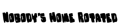 Nobody's Home Rotated