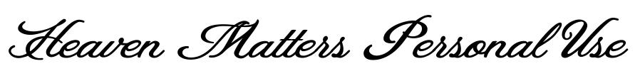 Heaven Matters Personal Use Font Image