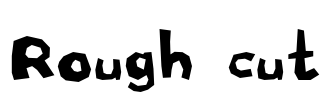 Rough cut Font Image