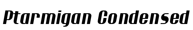 Ptarmigan Condensed Font Image