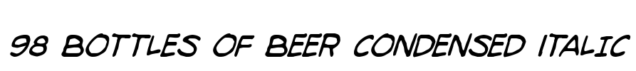98 Bottles of Beer Condensed Italic