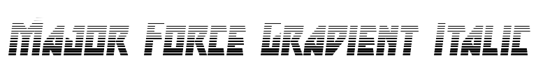 Major Force Gradient Italic Font Image