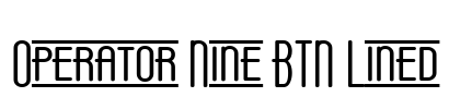 Operator Nine BTN Lined Font Image