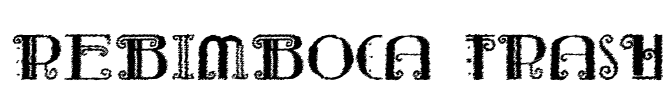 Rebimboca Trash Font Image