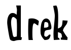 Drek