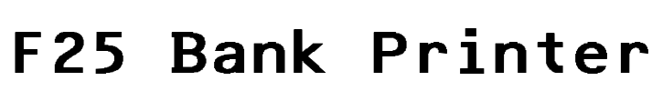 F25 Bank Printer Font Image