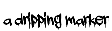a dripping marker Font Image