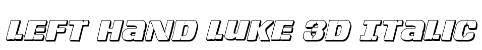 Left Hand Luke 3D Italic Font Image
