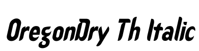 OregonDry Th Italic Font Image