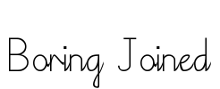 Boring Joined