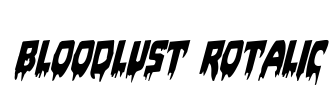 Bloodlust Rotalic Font Image
