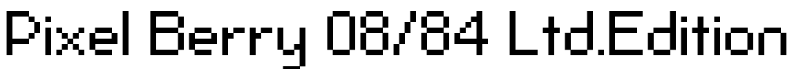 Pixel Berry 08/84 Ltd.Edition Font Image