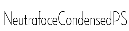 NeutrafaceCondensedPS Font Image
