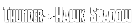 Thunder-Hawk Shadow