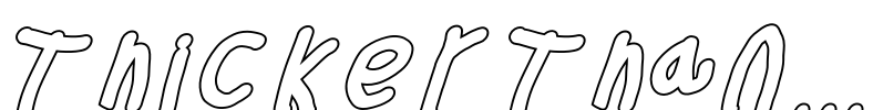 Thicker Than... Font Image