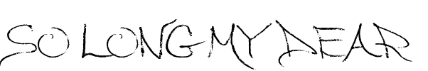 So Long My Dear Font Image
