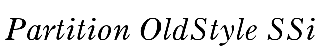 Partition OldStyle SSi Font Image