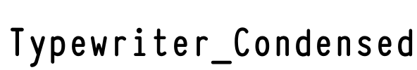 Typewriter_Condensed Font Image