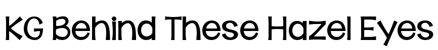 KG Behind These Hazel Eyes Font Image