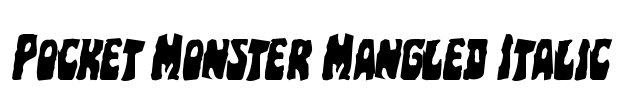 Pocket Monster Mangled Italic