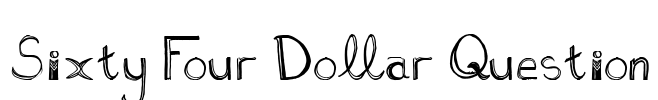 Sixty Four Dollar Question Font Image