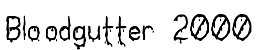 Bloodgutter 2000 Font Image