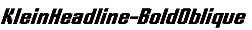 KleinHeadline-BoldOblique Font Image