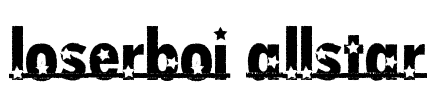loserboi allstar Font Image
