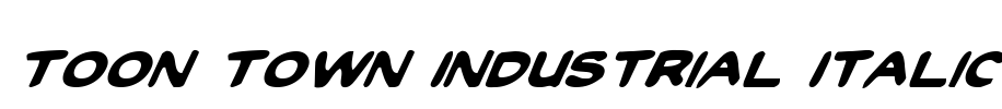 Toon Town Industrial Italic Font Image