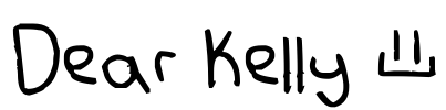 Dear Kelly ©