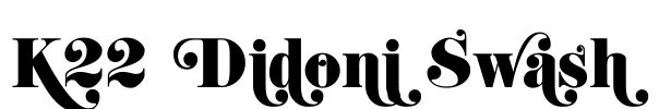 K22 Didoni Swash Font Image
