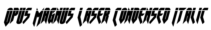 Opus Magnus Laser Condensed Italic Font Image