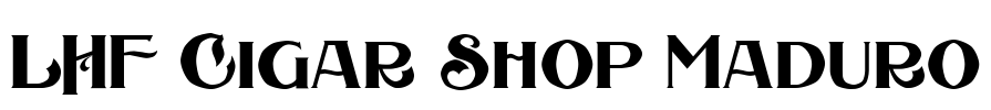 LHF Cigar Shop Maduro Font Image