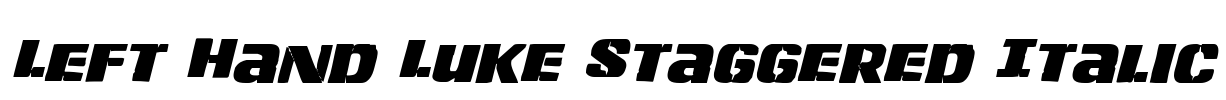 Left Hand Luke Staggered Italic Font Image