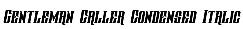 Gentleman Caller Condensed Italic