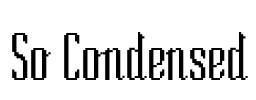 So Condensed Font Image