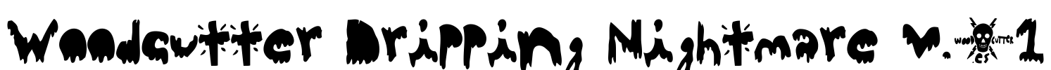 Woodcutter Dripping Nightmare v.01