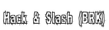 Hack & Slash (BRK) Font Image