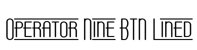Operator Nine BTN Lined Font Image