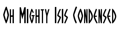 Oh Mighty Isis Condensed