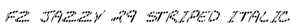 FZ JAZZY 29 STRIPED ITALIC Font Image