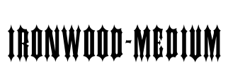 IRONWOOD-Medium Font Image