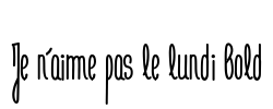 Je n'aime pas le lundi Bold