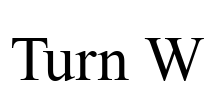 Turn W