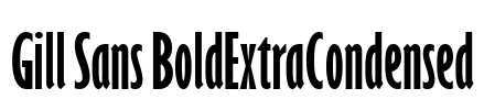 Gill Sans BoldExtraCondensed Font Image