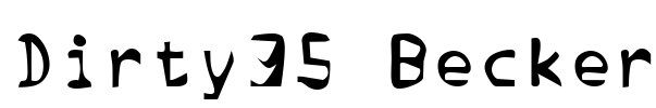 Dirty35 Becker Font Image